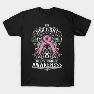 Her Fight is My Fight Breast Cancer Awareness Pink Ribbon T-Shirt